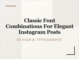 Classic Fonts for Elegant Instagram Posts