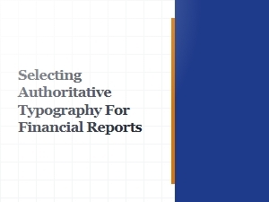 Authoritative Typography for Financial Reports